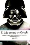 El lado oscuro de google: Historia y futuro de la industria de los metadatos