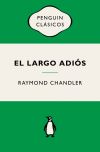 El largo adi&oacute;s (Philip Marlowe 6)