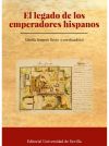 El legado de los emperadores hispanos