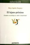 El lejano pr&oacute;ximo. Estudios sociol&oacute;gicos sobre extra&ntilde;eidad