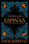 El Lenguaje De Las Espinas De Leigh Bardugo