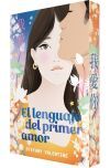 El Lenguaje Del Primer Amor (edici&oacute;n Cantos Pintados)