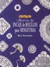 El libro de MOTIVOS DE ENCAJE DE BOLILLOS PARA MINIATURAS