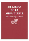 El libro de la Misa Diaria. Días feriales y Santoral