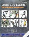 El libro de la bicicleta. Mantenimiento y reparación