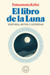 El libro de la luna: Historia, mitos y leyendas