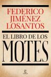 El Libro De Los Motes De Federico Jim&eacute;nez Losantos