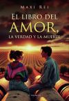 El libro del amor, la verdad y la muerte