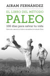 El libro del método Paleo : 100 días para salvar tu vida