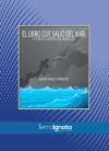 El libro que salió del mar . Y otros relatos de médicos