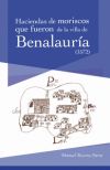 El libro y repartimiento de las haciendas que fueron de moriscos de la villa de Benalauría (1572)