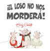 El lobo no nos mordera= Wolf Won't Bite!