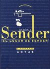 El lugar de Sender: Actas del I Congreso sobre Ramón J. Sender (Huesca, 3-7 de abril de 1995)