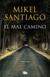 El mal camino