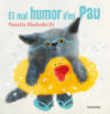 El mal humor d`en Pau