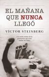 El ma&ntilde;ana que nunca lleg&oacute;