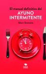 El manual definitivo del ayuno intermitente