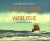 El mar en calma i feliç viatge