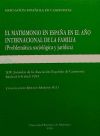 El matrimonio en España en el año internacional de la familia