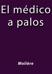 Portada de El medico a palos (Ebook)