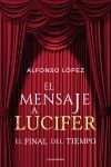 El mensaje a Lucifer: El final del tiempo