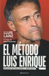 El M&eacute;todo Luis Enrique (edici&oacute;n Actualizada)
