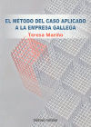 El método del caso aplicado a la empresa gallega