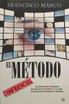 El método: la verdad sobre la agencia de detectives Método 3 y su caída