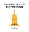 El meu àlbum il·lustrat de Barcelona