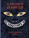 El meu pare &egrave;s un home llop
