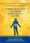 El microcosmos en el macrocosmos : la palabra de los astros al ser humano, al microcosmos, y a su alma