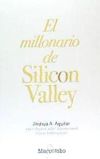 El millonario de Silicon Valley