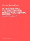 El ministerio fiscal y su actuación en el proceso penal abreviado