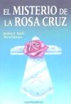 El misterio de la Rosa Cruz