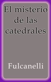 El misterio de las catedrales (Ebook)