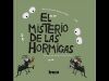 El misterio de las hormigas