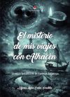 El misterio de mis viajes con Alhac&eacute;n