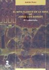 El mito clásico en la obra de Jorge Luis Borges