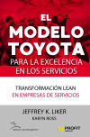 El modelo Toyota para la excelencia en los servicios: Transformación lean en empresas de servicios