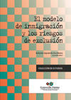 El modelo de inmigración y los riesgos de exclusión