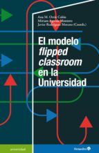 Portada de El modelo flipped classroom en la Universidad (Ebook)