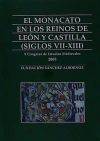 El monacato en los reinos de León y Castilla (siglos VII-XIII)