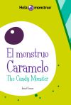 El monstruo Caramelo / The Candy Monster: The Candy Monster