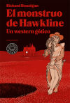 El Monstruo De Hawkline: Un Western Gótico De Brautigan, Richard; Alou, Damià