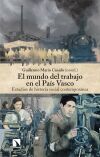 El mundo del trabajo en el Pa&iacute;s Vasco