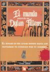 El mundo despu&eacute;s de Dylan Tillens