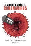El mundo despu&eacute;s del coronavirus
