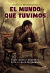 El mundo que tuvimos
