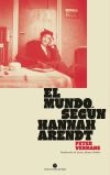 El mundo seg&uacute;n Hannah Arendt