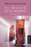 El museo es el mundo (textos 1960-1969)